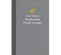 Paradis perdu. Paradis reconquis Edition bilingue français-anglais - John Milton - Belles Lettres - broché - Poésie