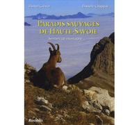 Paradis sauvages de haute-savoie - GREVOZ CHAPPAZ - Rossolis - broché - Guide