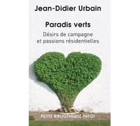 Paradis verts: Désirs de campagne et passions résidentielles