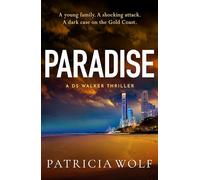 Paradise: An addictive crime thriller from the international bestselling author of Outback