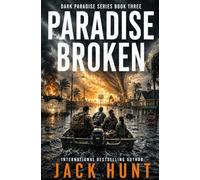 Paradise Broken: A Post-Apocalyptic EMP Survival Thriller