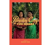 Paradise Camp by Yuki Kihara /anglais