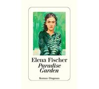 Paradise Garden: Nominiert für den Deutschen Buchpreis 2023