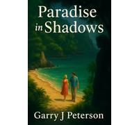 Paradise in Shadows