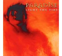 Paradise - Light The Fire [Import]