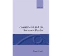 Paradise Lost and the Romantic Reader by Lucy Newlyn Lucy Newlyn (Auteur)