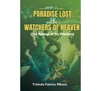 Paradise Lost And Watchers Of Heaven Book 2