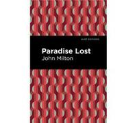 Paradise Lost by John Milton John Milton (Auteur)
