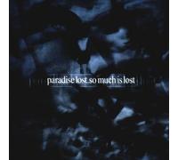 Paradise Lost - So Much is Lost [Import]