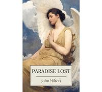 Paradise Lost: The Biblical Fiction Classic