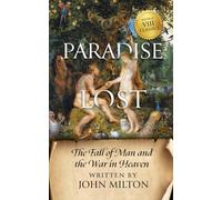 Paradise Lost: The Fall of Man and the War in Heaven