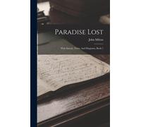Paradise Lost: With Introd., Notes, And Diagrams, Book 1