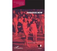 Paradise Now Judith Malina (Auteur), Julian Beck (Auteur), Felicia Marian (Auteur)