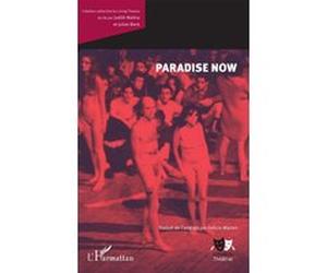 Paradise Now Judith Malina (Auteur), Julian Beck (Auteur), Felicia Marian (Auteur)