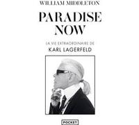 Paradise Now - La vie extraordinaire de Karl Lagerfeld
