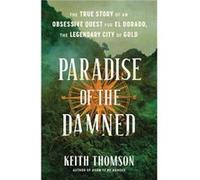 Paradise of the Damned - Keith Thomson - Little Brown amp Company - Livre en Anglais - Hardback Keith ThomsonKeith Thomson (Auteur)
