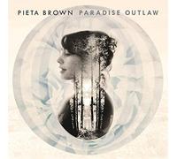 Paradise Outlaw by Pieta Brown