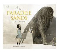 Paradise Sands A Story of Enchantment by Levi Pinfold Levi Pinfold (Auteur)