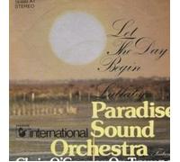 Paradise Sound Orchestra Featuring Chris O'Connor - Let The Day Begin / Lullaby - Hansa International - 16 693 AT