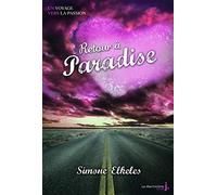 Paradise - Tome 2 - Retour à Paradise: Paradise, tome 2
