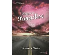 Paradise - Tome 2 - Retour à Paradise Paradise, tome 2 - Simone Elkeles - La Martiniere Jeunesse - broché - Roman adolescent dès 13 ans