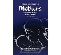 Paradise Under The Feet Of Mothers