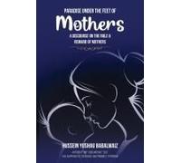 Paradise Under The Feet Of Mothers