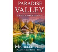 Paradise Valley: A Small Town Drama