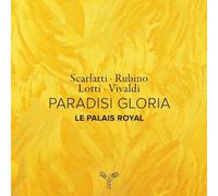 Le Palais Royal – Paradisi Gloria (Scarlatti, Rubino, Lotti, Vivaldi) – CD – Integral