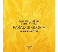 Le Palais Royal – Paradisi Gloria (Scarlatti, Rubino, Lotti, Vivaldi) – CD – Integral
