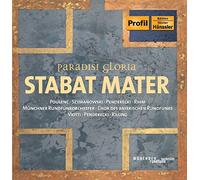 Paradisi Gloria-Stabat Mater