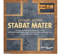 Paradisi Gloria : Stabat Mater De Poulenc, Szymanowski, Penderecki Et Rihm