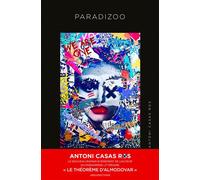 Paradizoo - Antoni Casas Ros - Abstractions - broché - Roman