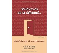 Paradojas de la felicidad... también en el matrimonio