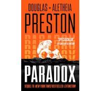 Paradox a twisty supernatural-themed thriller and sequel to New York Times bestselling novel Extinction - Douglas Preston - Head of Zeus -- an Aries Book - ebook (ePub) - Livre