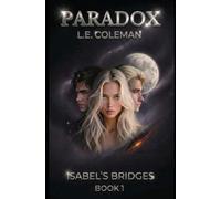 Paradox: Isabel's Bridges. Book 1