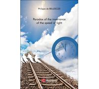 Paradox Of The Invariance Of The Speed Of Light