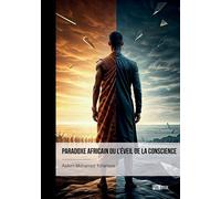 Paradoxe africain ou l'éveil de la conscience. - Asikim Mohamed Tchahaye - Publibook - broché - Essai