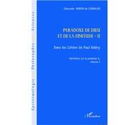 Paradoxe de dieu et de la finitude (Volume 2) Dans les Cahiers de Paul Valéry - Edmundo Morim De Carvalho - L'harmattan - broché - Livre
