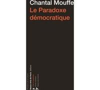 Paradoxe democratique (Le) Chantal Mouffe (Auteur)