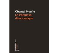 Paradoxe democratique (Le) - Chantal Mouffe - Ecole Nat.sup.des Beaux-Arts - Poche - Essai