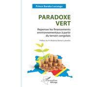 Paradoxe vert: Repenser les financements environnementaux à partir du terrain congolais