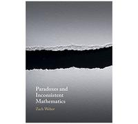 Paradoxes And Inconsistent Mathematics