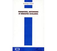 Paradoxes, autonomie et réussites scolaires