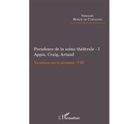 Paradoxes de la scène théâtrale - I Appia, Craig, Artaud Edmundo Morim De Carvalho (Auteur)
