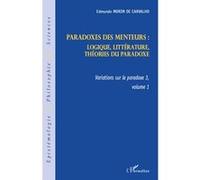 Paradoxes des menteurs : Edmundo Morim De Carvalho (Auteur)