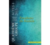 Paradoxes du féminin Jean-Jacques Barreau (Auteur), Chantal Defernand (Auteur), Robert Colin (Auteur)