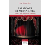 Paradoxes et Métaphores Tome 1 : Les témoins de Kärsimys - Lari Gerard Beti - Verone Eds - broché - Roman