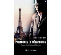 Paradoxes et Métaphores Tome I : Les témoins de Kärsimys - Lari Gérard Béti - Le Lys Bleu - broché - Roman