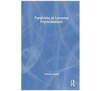 Paradoxes In Lacanian Psychoanalysis